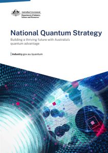 National Quantum Strategy Building a thriving future with Australia’s quantum advantage
